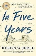 In Five Years: A GMA Book Club Pick (a Novel)