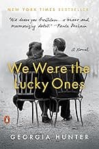 We Were the Lucky Ones: A Novel